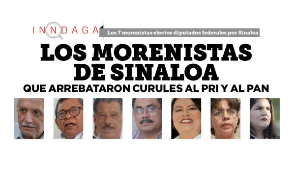 Los morenistas de Sinaloa que arrebataron curules al PRI y al PAN
