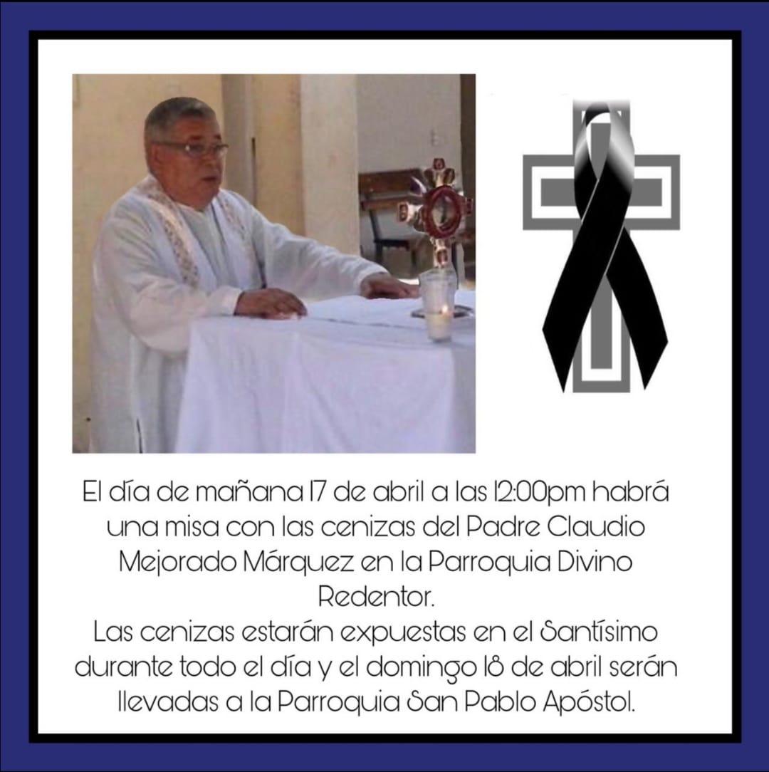 $!Fallece el Padre Claudio Mejorado, creador de la Parroquia Divino Redentor, en el Infonavit Jabalíes