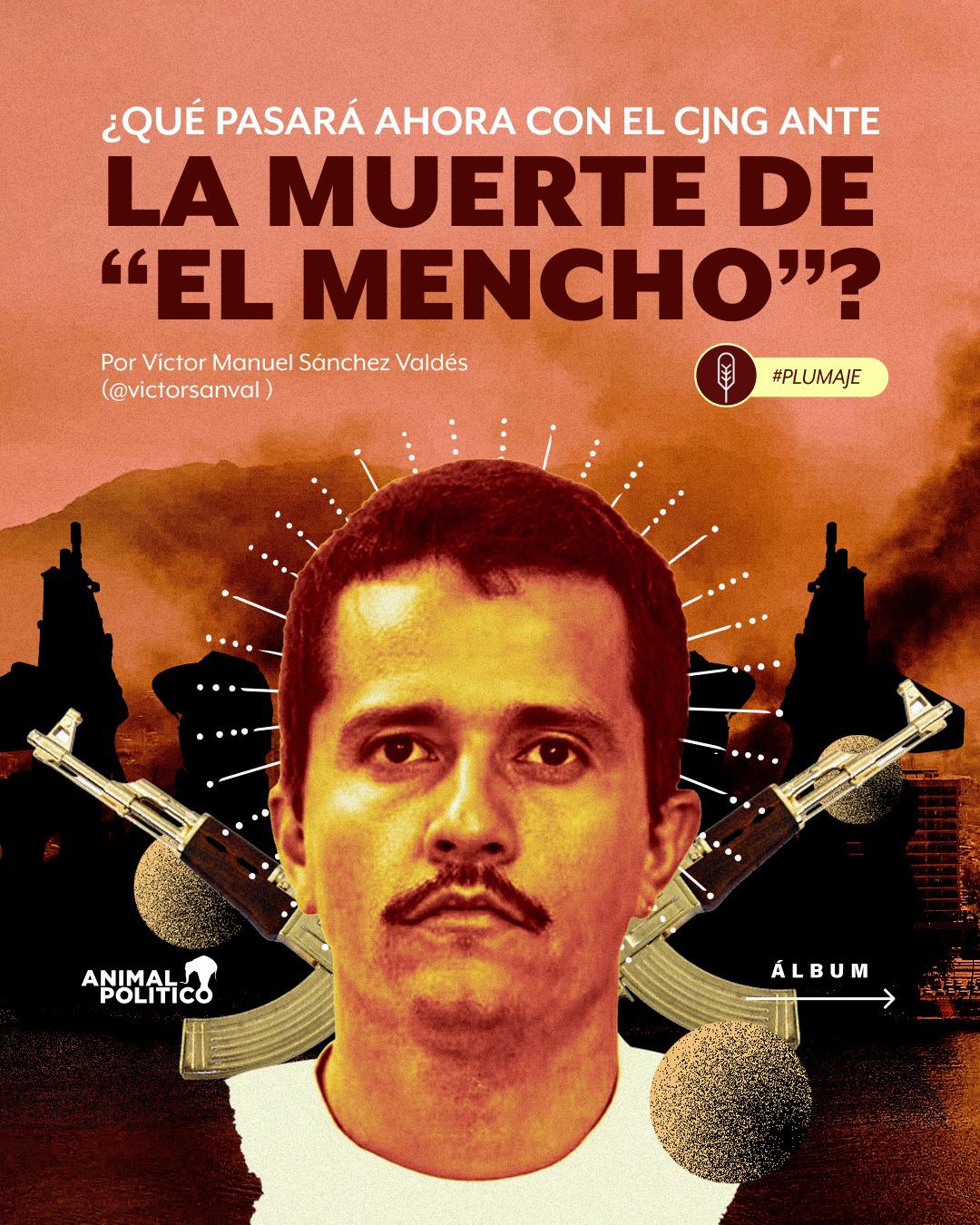 $!¿Qué pasará ahora con el CJNG ante la muerte de ‘El Mencho’?