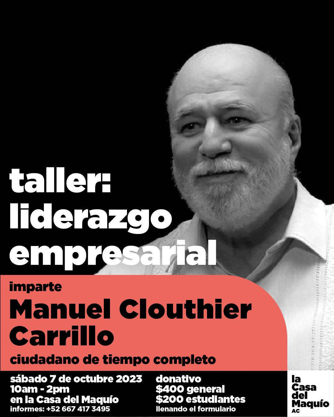 $!Charlará Manuel Clouthier sobre Liderazgo Empresarial en La Casa del Maquío