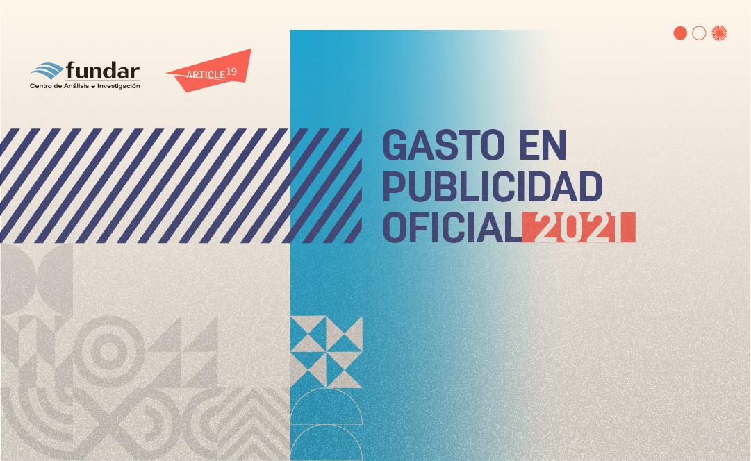 $!Gobierno de AMLO gasta menos en publicidad, pero siguen malas prácticas, advierte informe