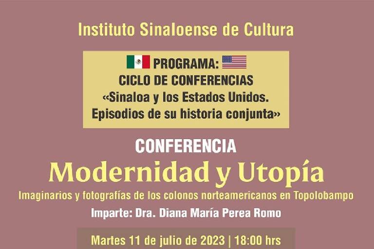 Este martes, la conferencia sobre Modernidad y utopía en Topolobampo