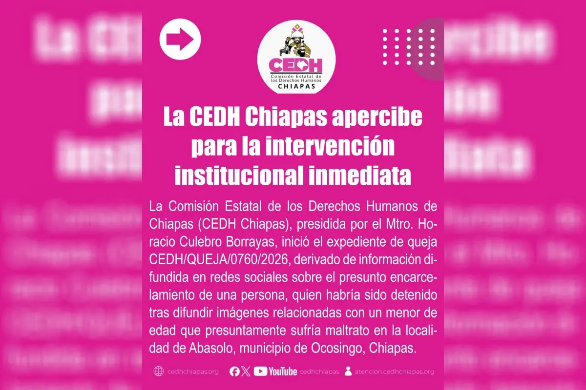 $!Derechos Humanos de Chiapas inició una investigación por el caso.