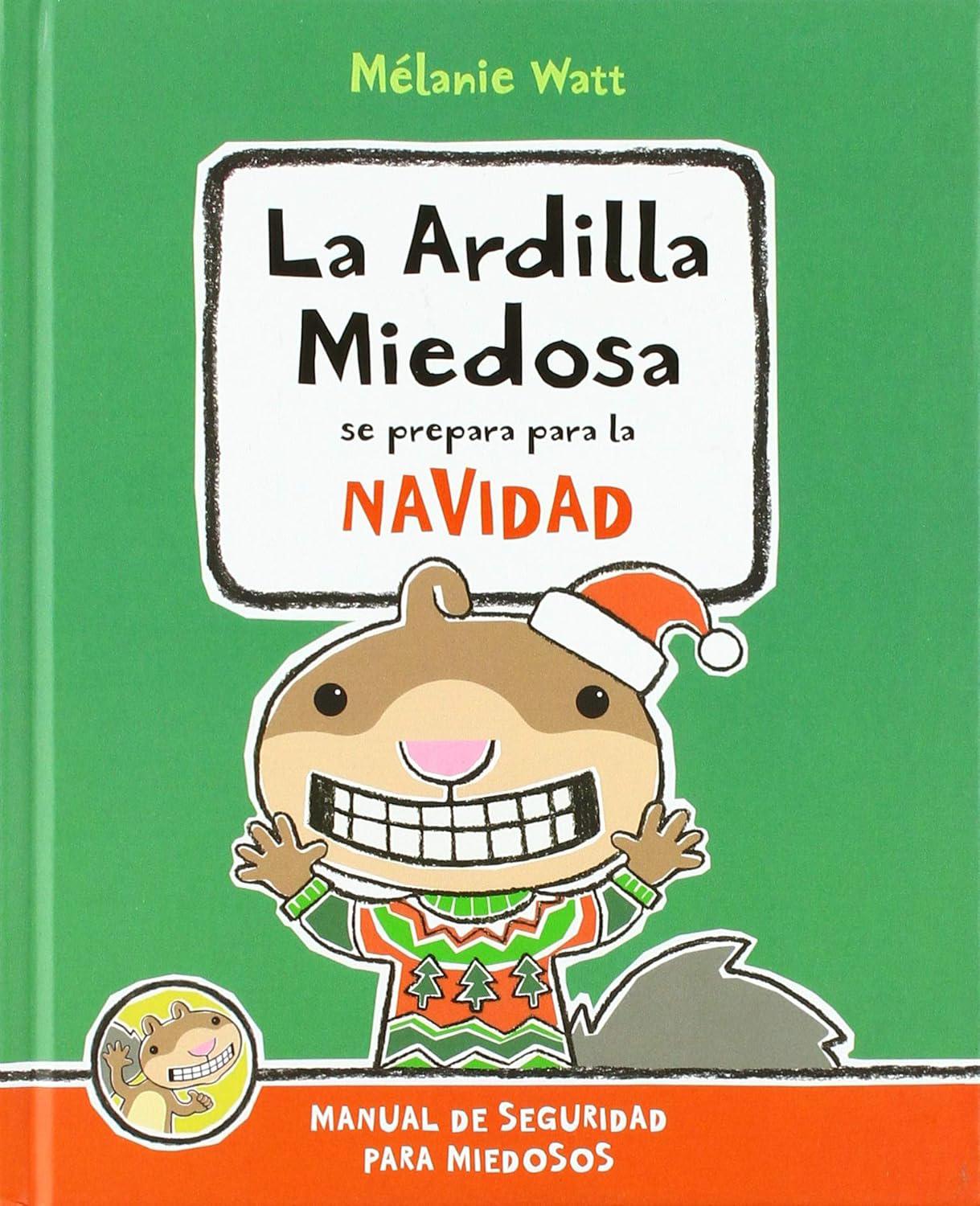 $!Ardilla miedosa se pone festiva, de Melanie Watt.