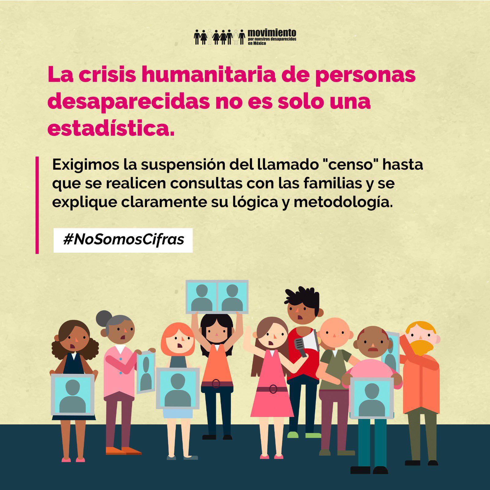 $!El Movimiento por Nuestros Desaparecidos en México pidió que el gobierno federal suspenda la elaboración del censo de personas desaparecidas hasta informar a los familiares sobre la metodología que aplican.