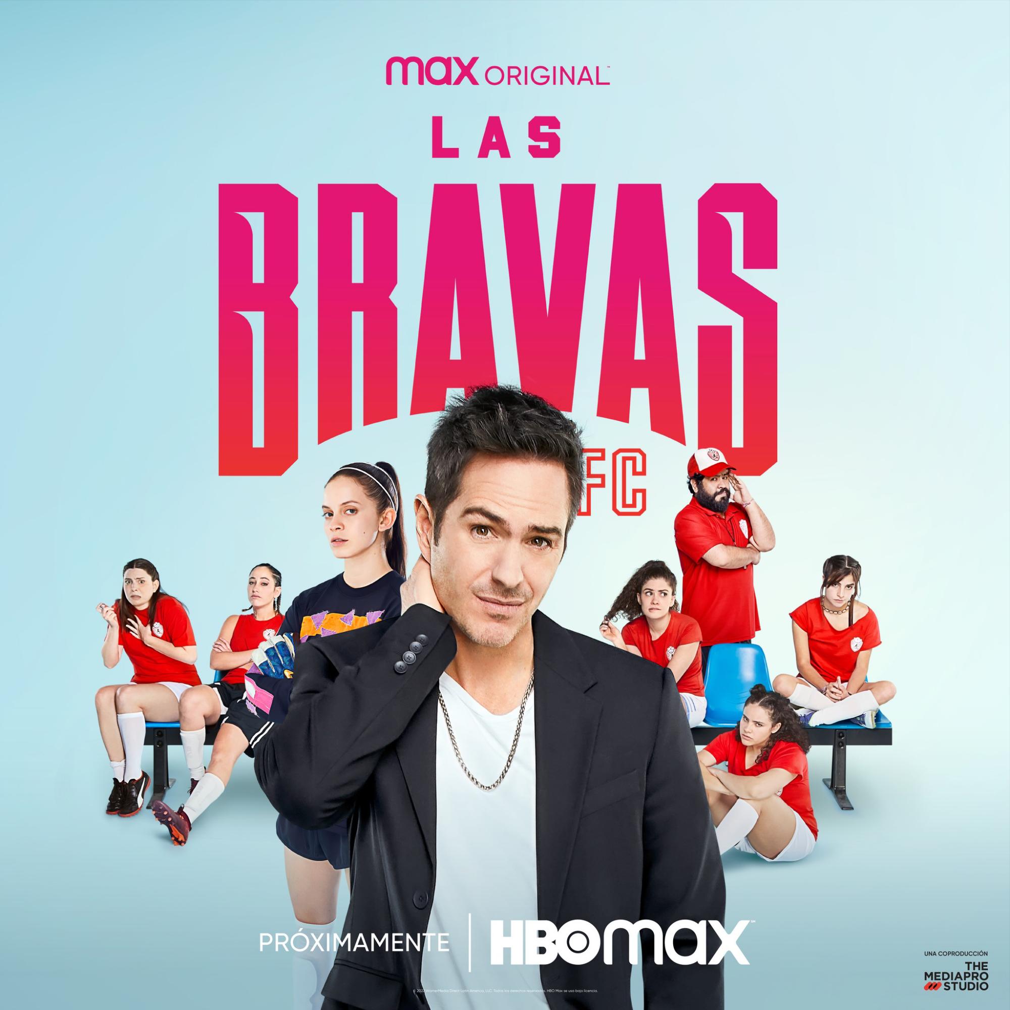 $!Llegarán ‘Las Bravas FC’ a HBO Max