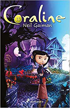 $!Coraline, de Neil Gaiman.