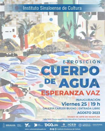 El próximo 25 de agosto se inaugura en el Museo de Arte la exposición “Cuerpo de agua” de la artista Esperanza Vaz, de Durango.