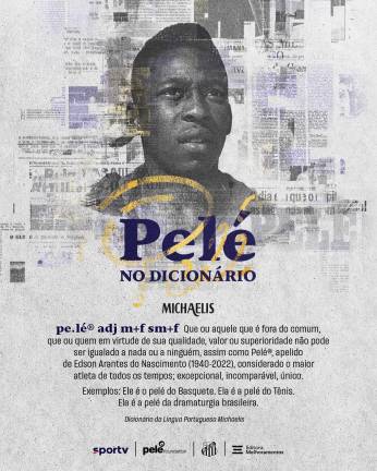 Pelé ya es parte del diccionario portugués.