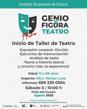 Invian a participar en el Taller de Teatro que organiza el Museo de Arte de Mazatlán.
