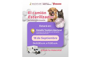 El camión esterilizador estará instalado este viernes a un costado de la tienda de Venados de Mazatlán para atender a perros y gatos.