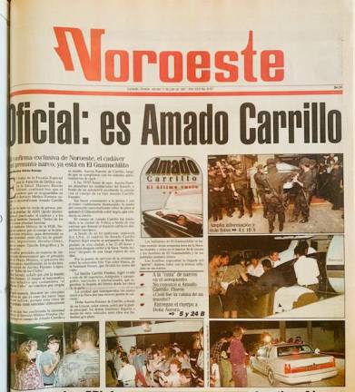 Así dio a conocer Noroeste la confirmación de la muerte de Amado Carrillo Fuentes, “El Señor de los Cielos”.