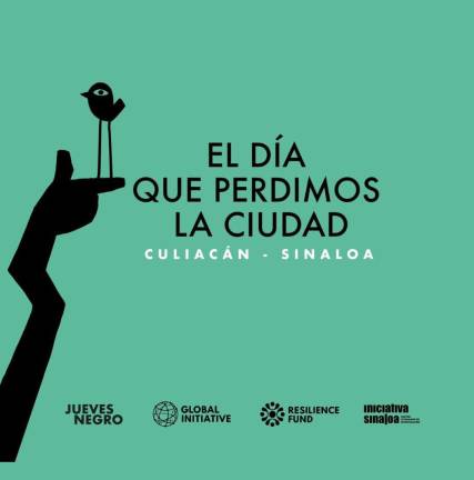 Iniciativa Sinaloa lanzó el documental “El día que perdimos la ciudad”.