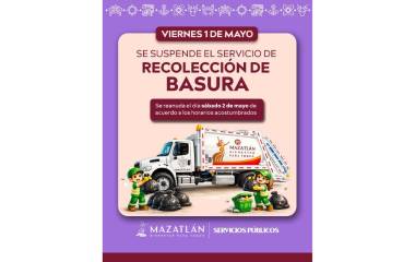 Este viernes 1 de mayo no habrá servicio de recolección de basura en Mazatlán.