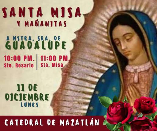 Los festejos guadalupanos empezarán en la Catedral de Mazatlán desde este lunes.