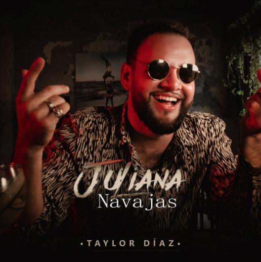$!A ritmo de trap, bolero y reguetón, lanza Taylor Díaz el tema ‘Juliana Navajas’