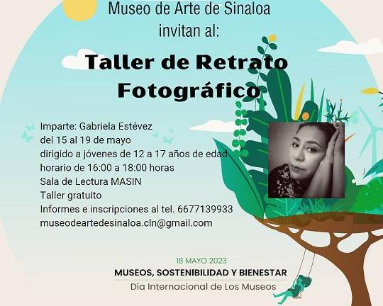 El taller de Retrato Fotográfico se llevará a cabo del 15 al 19 de mayo en el Masin.
