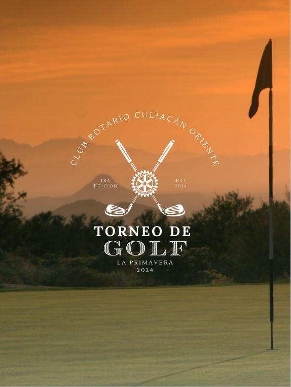 $!Invitan a participar en el Torneo de Golf organizado por el Club Rotario Culiacán Oriente