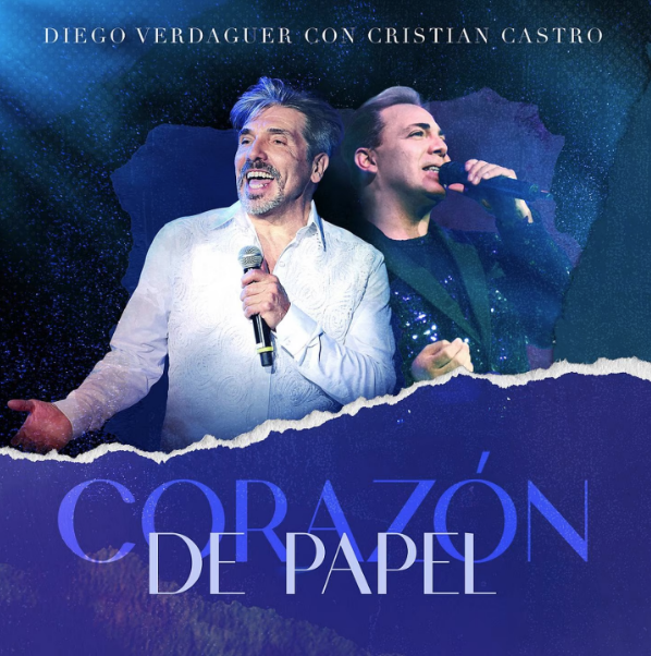 $!Estrenan Diego Verdaguer y Cristian Castro el tema ‘Corazón de papel’
