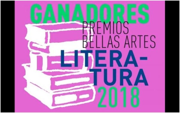 Eligen a ganadores del Premio Bellas Artes de Literatura 2018