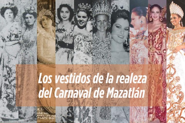 Los atuendos reales del Carnaval de Mazatlán a través de las décadas