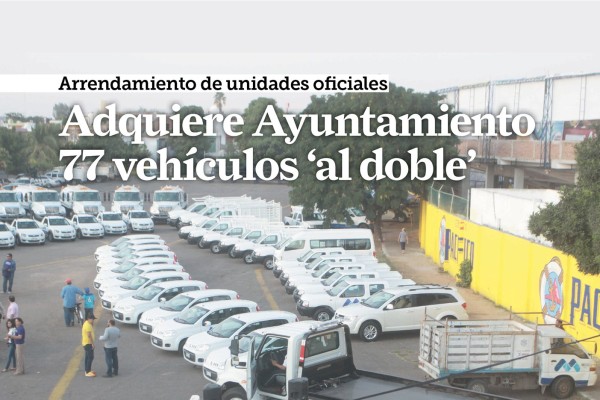 Adquiere Ayuntamiento de Mazatlán 77 vehículos ‘al doble’