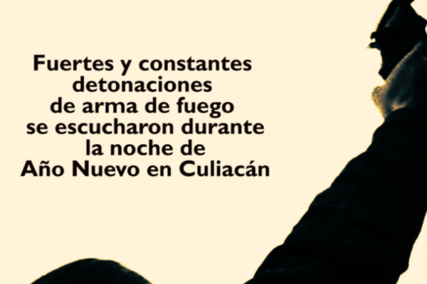 Disparan balas de diferentes calibres para recibir el Año Nuevo en Culiacán