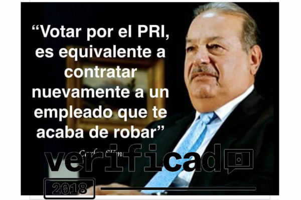 VERIFICADO 2018: ¿Carlos Slim comparó al PRI con un empleado que roba?