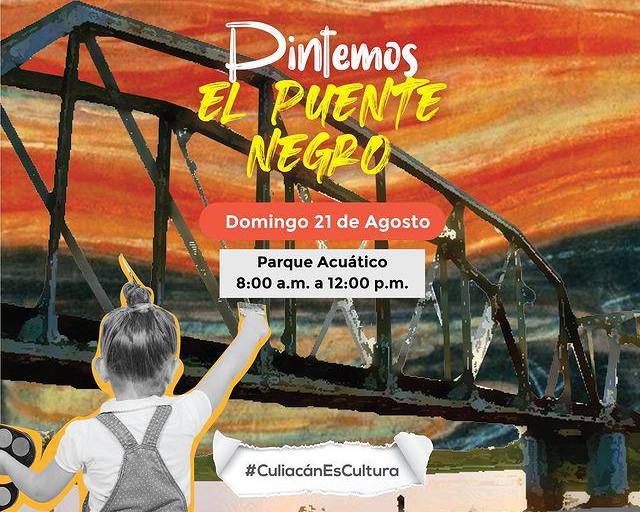 Por precaución, pospone Cultura Culiacán la actividad ‘Pintemos el Puente Negro’