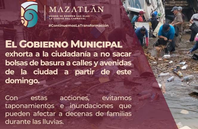 Pide Ayuntamiento de Mazatlán no sacar la basura a las calles para evitar inundaciones por lluvias