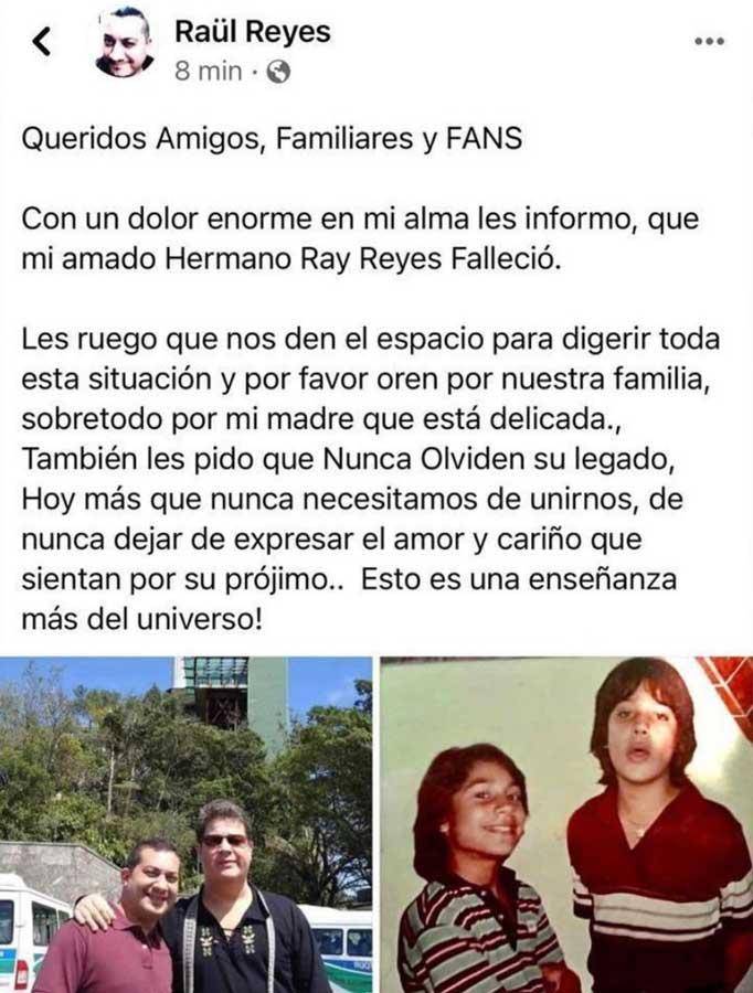 $!Raúl Reyes, hermano de Ray, dio la noticia del deceso.