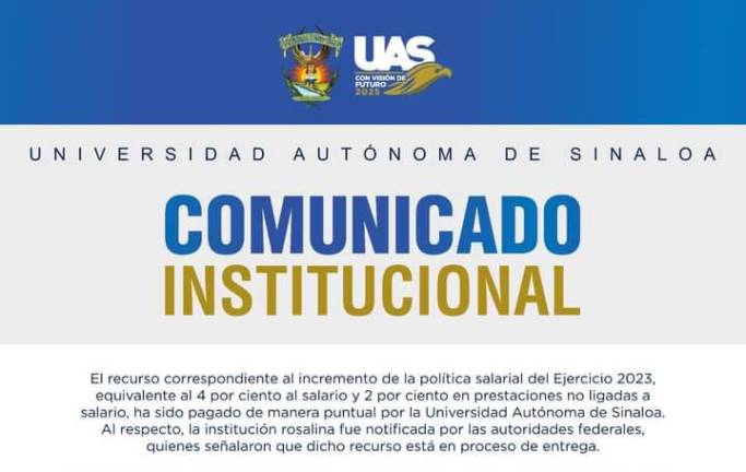 La Universidad Autónoma de Sinaloa dio a conocer que ya se le hizo llegar un convenio de apoyo financiero para el cierre de año.