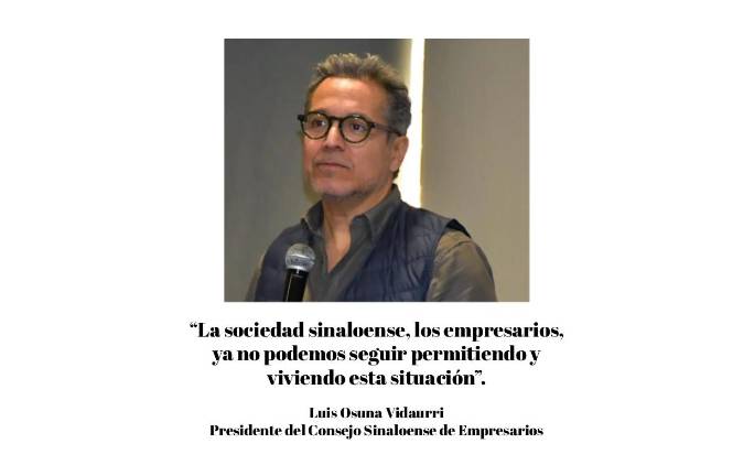 El Consejo Sinaloense de Empresarios urge a replantear la estrategia de seguridad y triplicar el presupuesto para este rubro ante la violencia en Sinaloa.