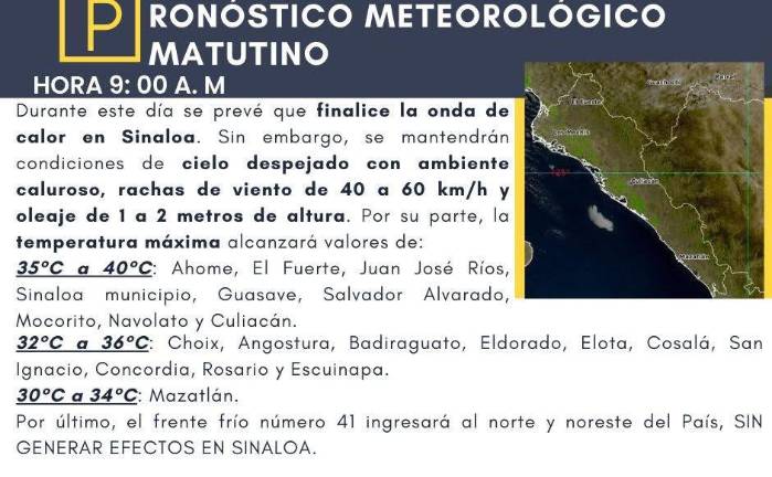 El pronóstico meteorológico indica el fin de la onda de calor en Sinaloa, aunque las altas temperaturas continuarán en gran parte del estado.