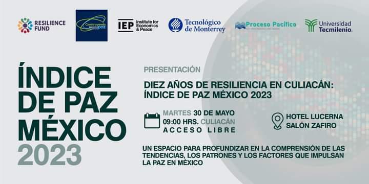 $!Presentarán el Índice de Paz México 2023 este martes en Culiacán