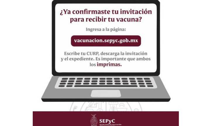 Para registrarse, los trabajadores de la educación tienen que escribir su CURP y descargar la invitación de vacunación la cual contiene la fecha, sede y horario que le corresponde a ese usuario registrado.
