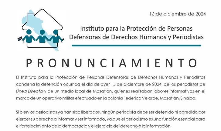 El Instituto subrayó que ningún periodista debe ser detenido o agredido mientras ejerce su derecho a informar.