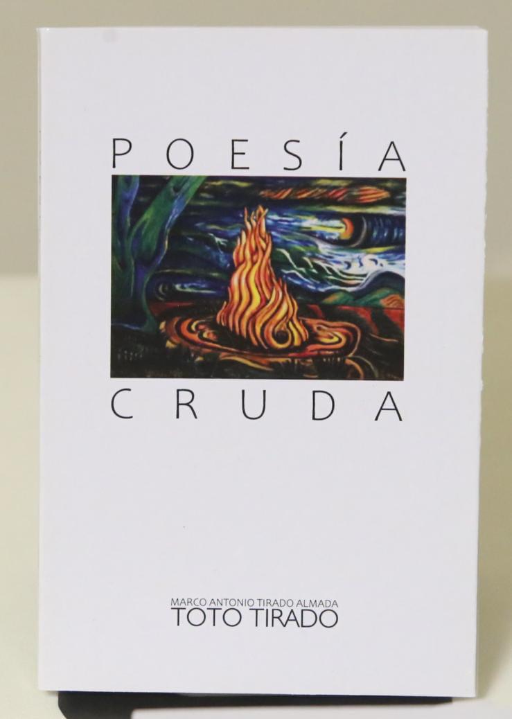 $!Presenta Marco Antonio Tirado su libro Poesía Cruda