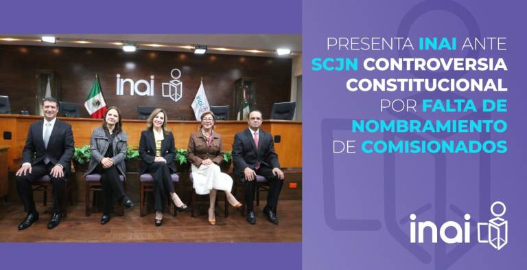 El Instituto Nacional de Transparencia, Acceso a la Información y Protección de Datos Personales da a conocer la controversia constitucional que presentó ante la Suprema Corte de Justicia de la Nación.