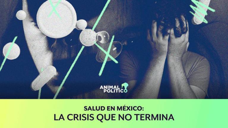 Desabasto de cuatro meses en la producción de medicamentos para la atención de la salud mental, la crisis de la salud en México.