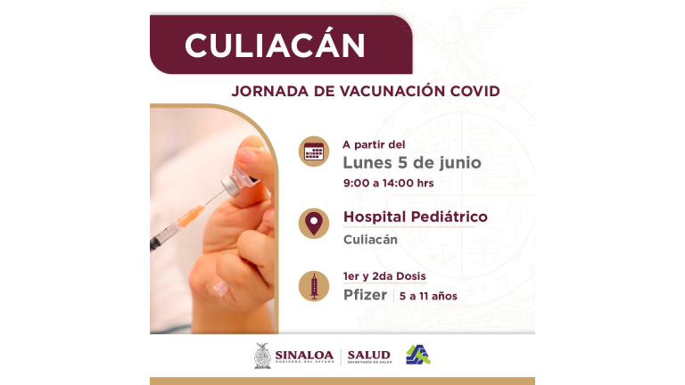 La jornada de vacunación será en Culiacán, en el Hospital Pediátrico de Sinaloa, de 09:00 a 14:00 horas.