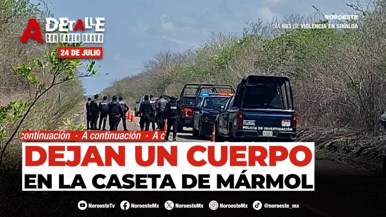 Este viernes A Detalle: Mazatlán cumple tres días consecutivos de hallazgos y rachas de atentados