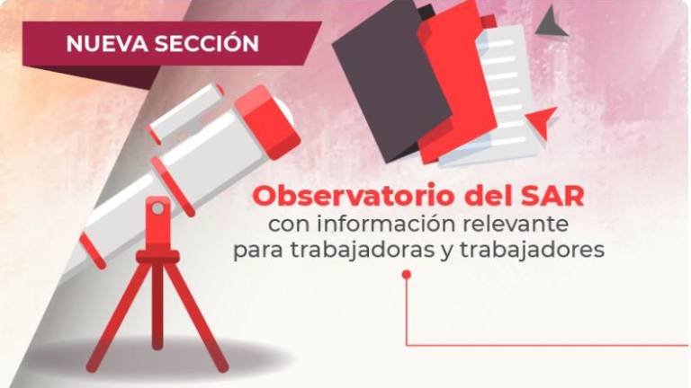 Observatorio del SAR con información relevante para trabajadoras y trabajadoresObservatorio del SAR con información relevante para trabajadoras y trabajadores.