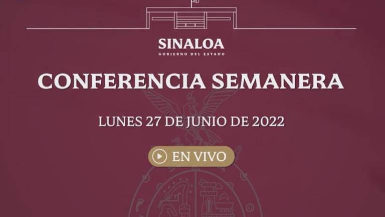 Conferencia semanera del Gobierno de Sinaloa.