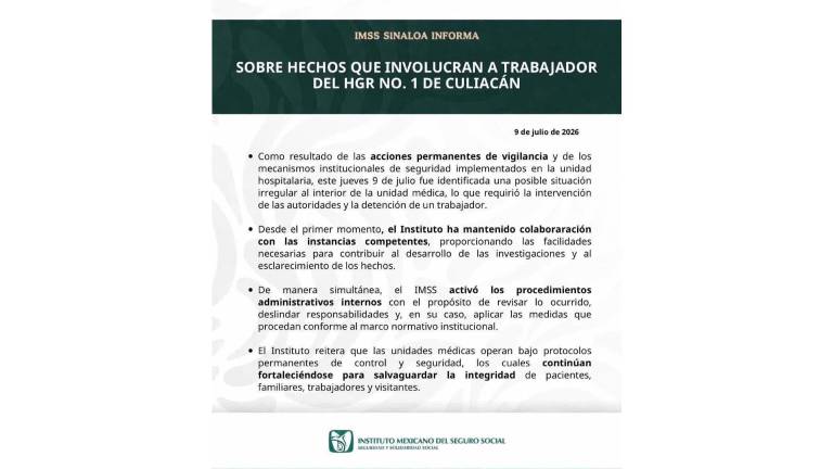 El IMSS Sinaloa informó que la detención de un trabajador del HGR No. 1 fue resultado de sus mecanismos institucionales de vigilancia.
