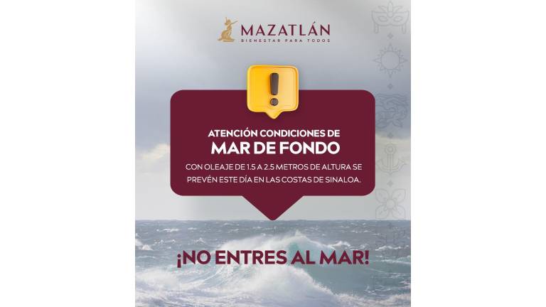 Alerta del Gobierno de Mazatlán sobre el mar de fondo, que se mantiene en la zona costera.