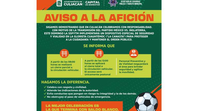 Autoridades implementarán un operativo vial y de seguridad en “La Canasta” por la transmisión del partido entre México e Inglaterra.