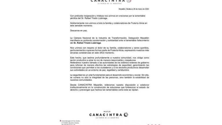 Canacintra emitió un mensaje de condolencia por la muerte de Rafael Tirado Lizárraga, al tiempo que hizo un llamado a reforzar la seguridad en Mazatlán.