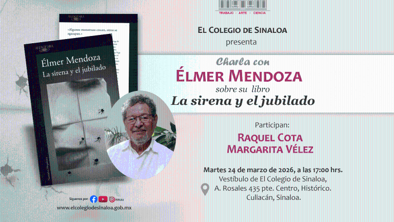 El escritor Élmer Mendoza presentará La sirena y el jubilado, este martes 24 de marzo.