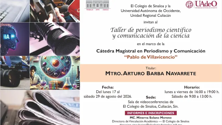 El taller se llevará a cabo del 17 al 29 de agosto en El Colegio de Sinaloa.